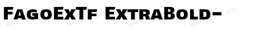 FagoExTf ExtraBold字体转换